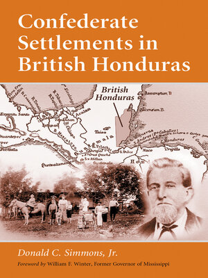cover image of Confederate Settlements in British Honduras